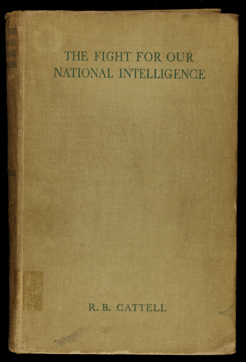  п. ч л~. ч ; ■ ч i! ;si| '■Z: m pSlì^i-E ISI Г. Tblï?ô'? Ä8pSf#5llSiS»ss? 11 :> f'i ¥~i ' . - >5  si > = -V ' ..fi...-.,:. Ш > ^Ih л ■''' V ^ : THE FIGHT FOR OUR NATIONAL INTELLIGENGE >1.^ |Ч| ШШ ЯШ