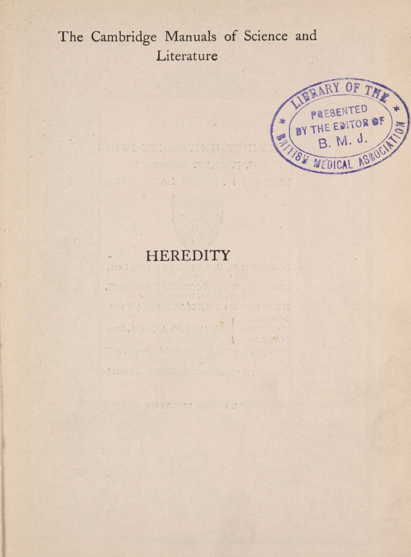 The Cambridge Manuals of Science and Literature - HEREDITY