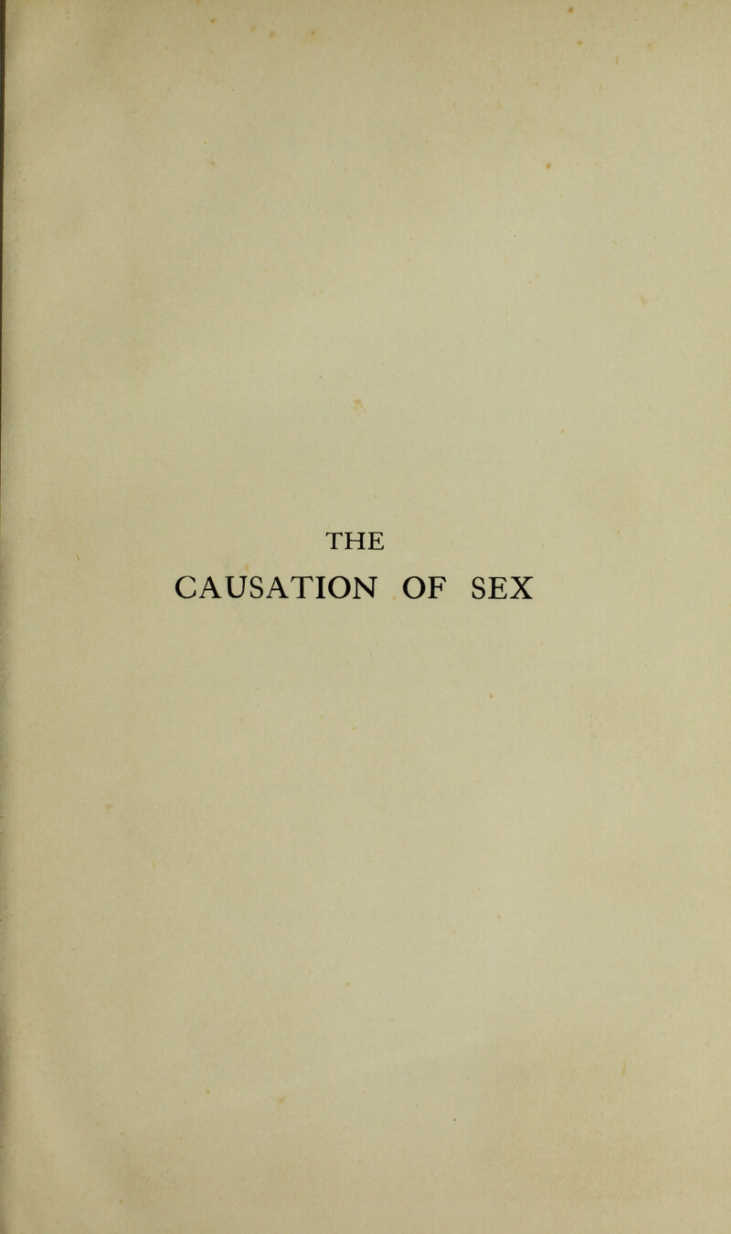 THE CAUSATION OF SEX