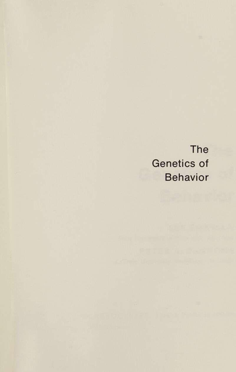 The Genetics of Behavior