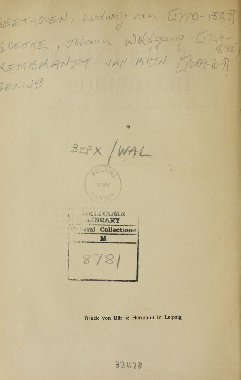 Cç7'/C!> t O^-rfKB^ -, ^ :y ól\CKí\ I L^0 /1 ev / l LI?.:i*.RY j ^:£№Aí^ i y-, . '-- H '■ •> :t Druck von Bär di Hermann in Leip.rg Ъг II 7i -: '-¡é