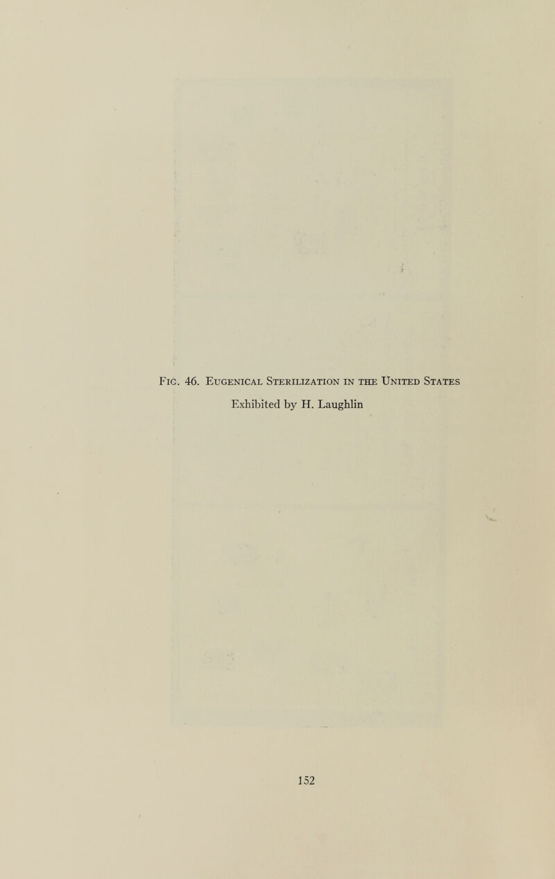 Fig. 46. Eugenical Sterilization in the United States Exhibited by H. Laughlin