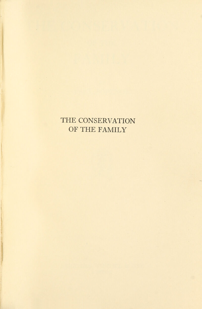 THE CONSERVATION OF THE FAMILY