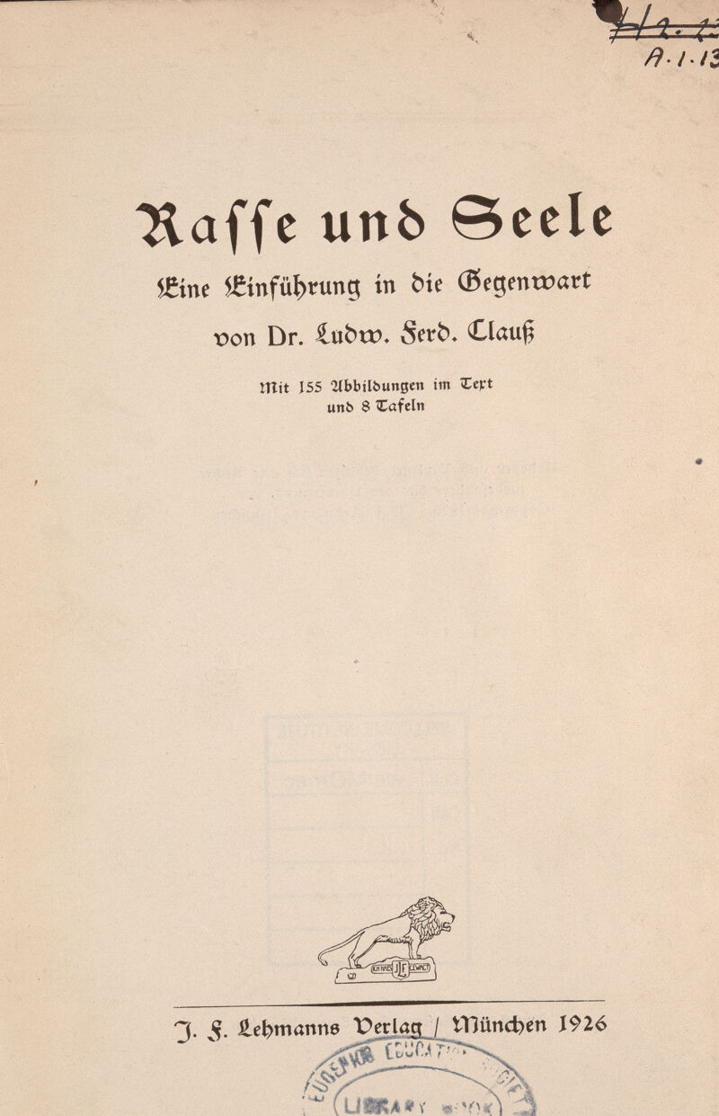 1- î ft ^affe un ©eelc 5Jîine ®nfü|>rung in bit (Begentr>art t>on Dr. iuòttn Serfc* C(au§ mit 155 libbilbungen im £ept unb $ Zafein