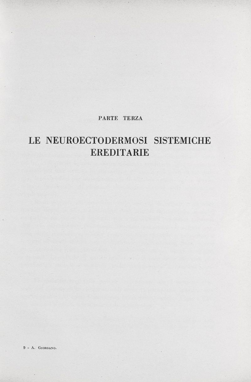 PARTE TERZA LE NEUROECTODERMOSI SISTEMICHE EREDITARIE 9 - A. Giordano.