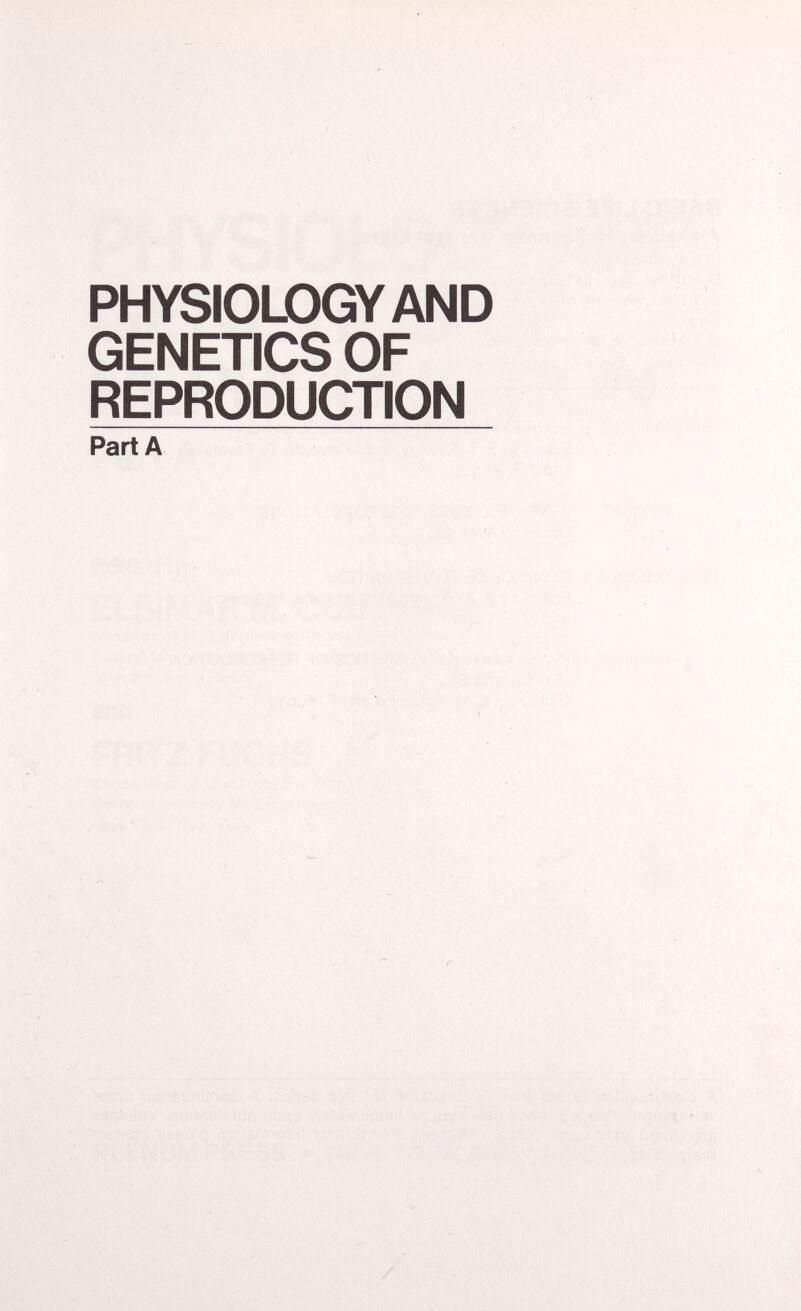 PHYSIOLOGY AND GENETICS OF REPRODUCTION Part A