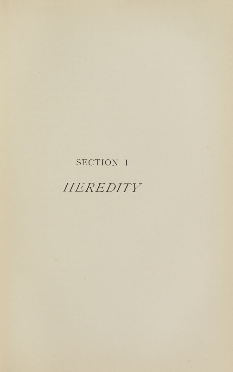 SECTION I HEREDITY