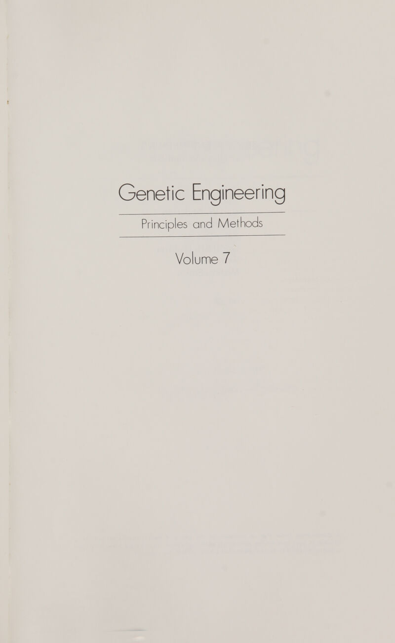 Genetic Engineering Principles and Methods Volume 7