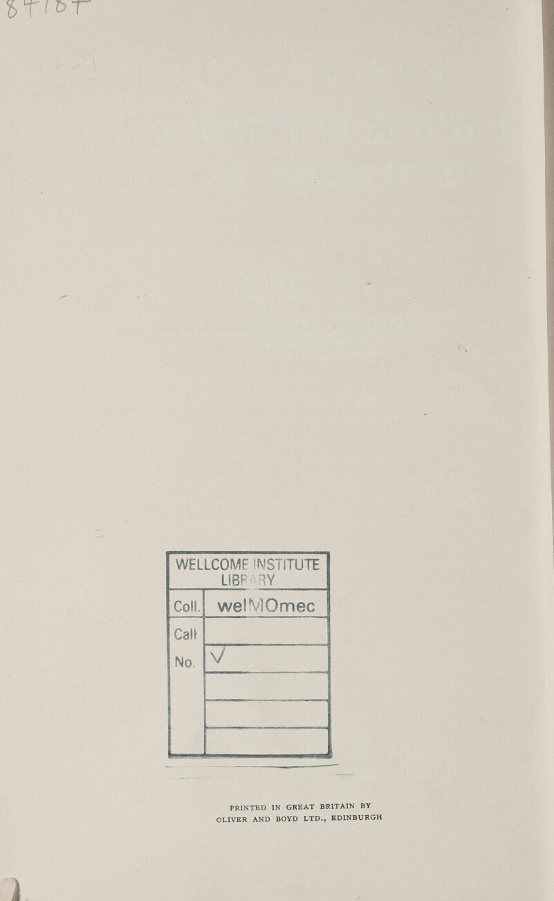 PRINTED IN GREAT BRITAIN BY OLIVER AND BOYD LTD., EDINBURGH