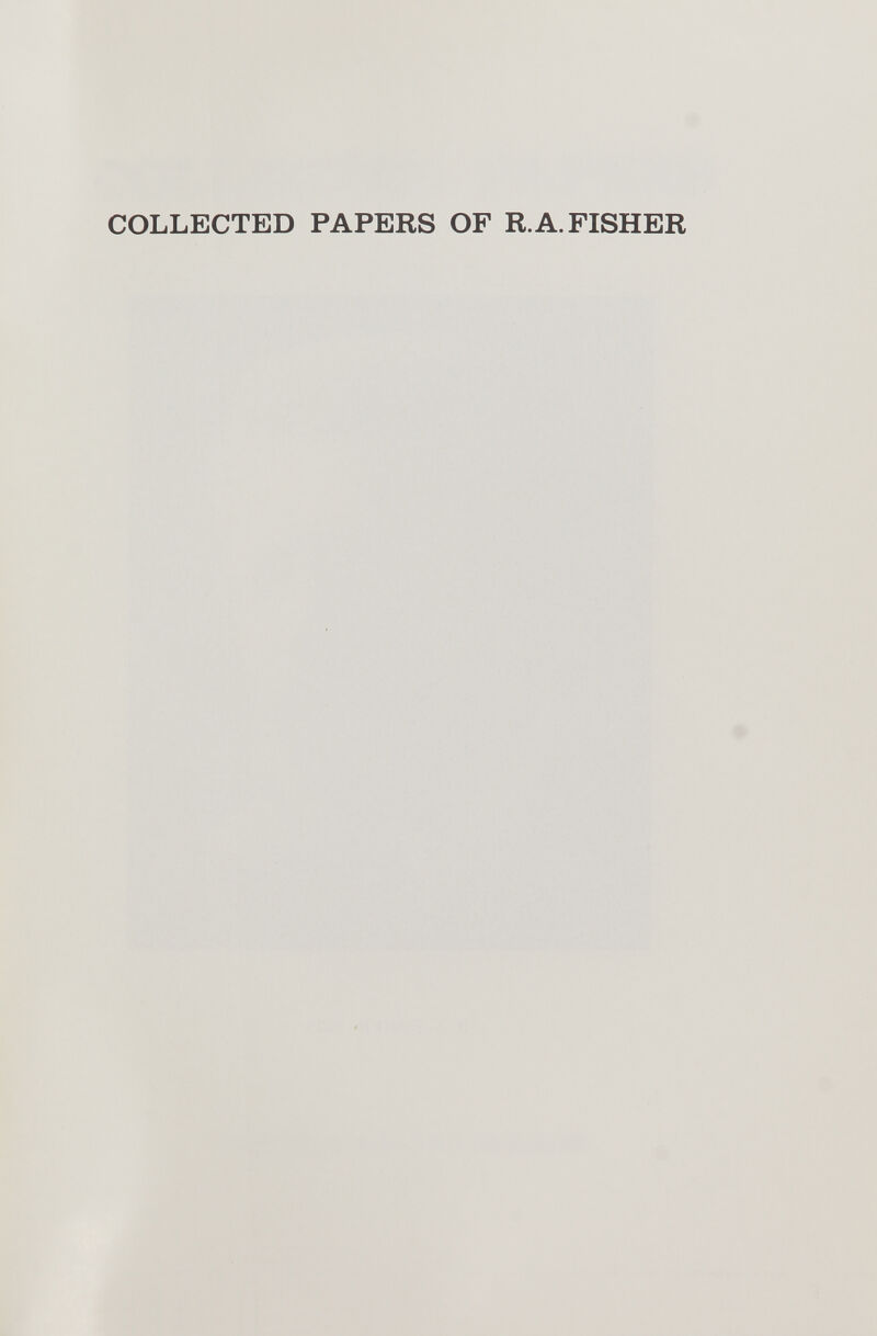 COLLECTED PAPERS OF R.A. FISHER