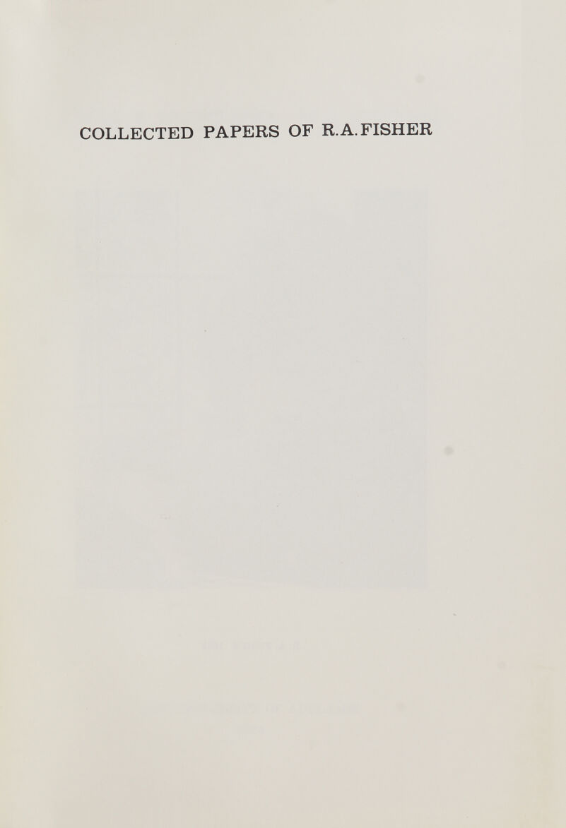 COLLECTED PAPERS OF R.A. FISHER