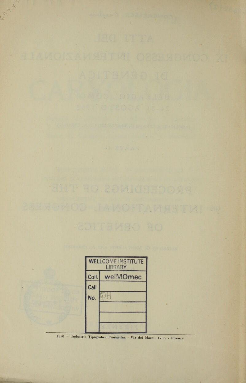 WELLCOME INSTITUTE LIBRARY Coli. we'MOmec Cali No. 195C Industria Tipografica Fiorentina - Via dei Macci, 17 r. - Firenze