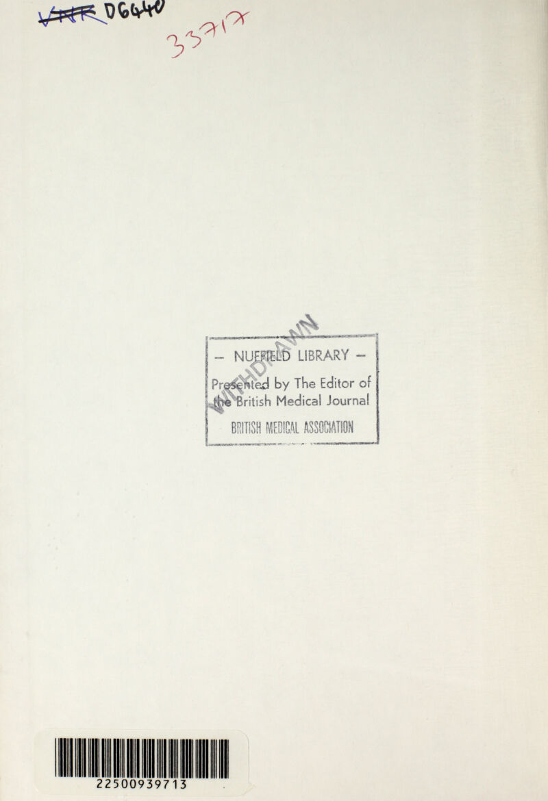 LIBRARY - Pr^^ted by The Editor of „j^i^British Medical Journal [OÎCÂL ASSOCI, •*явмж