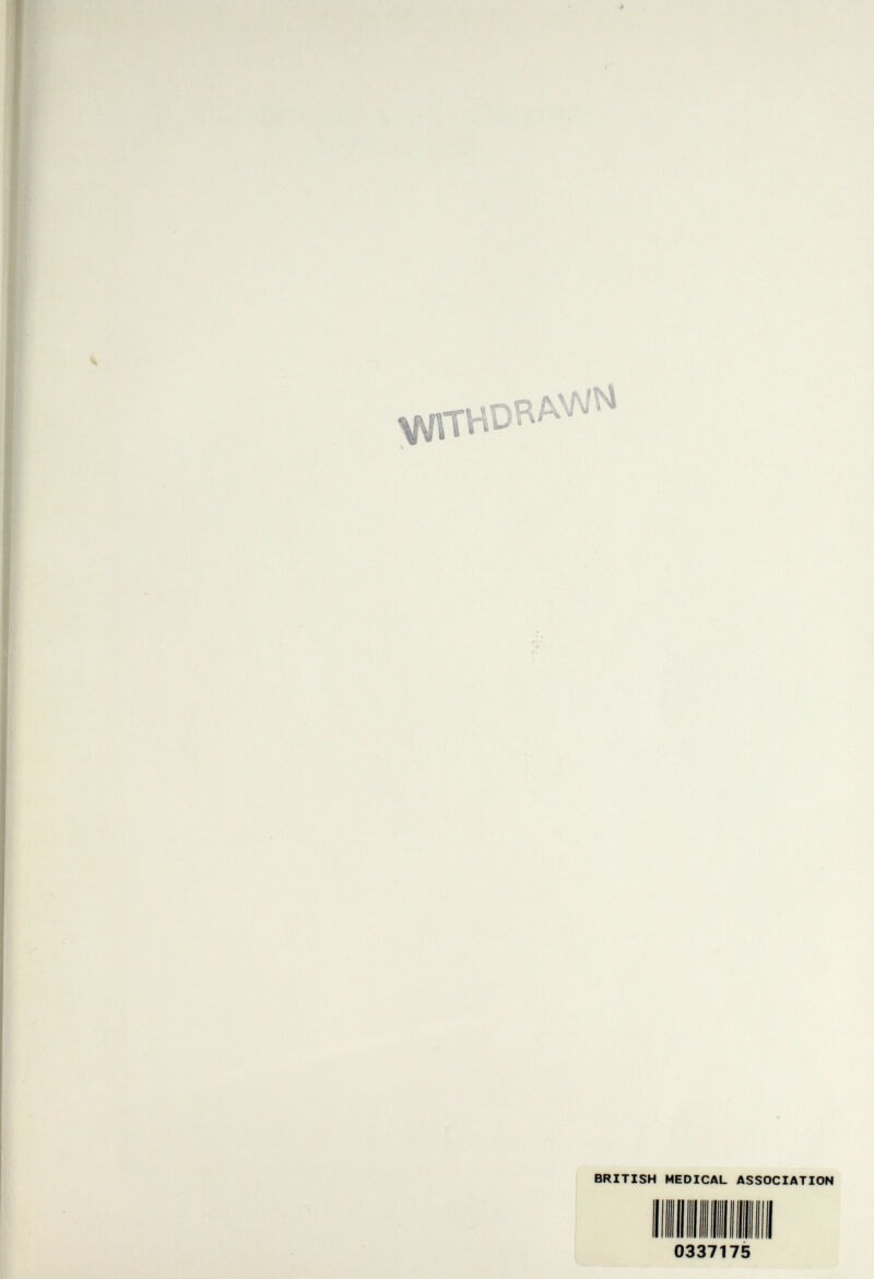 BRITISH MEDICAL ASSOCIATION I II IUI mi iiiMi II IIIIII II 0337175