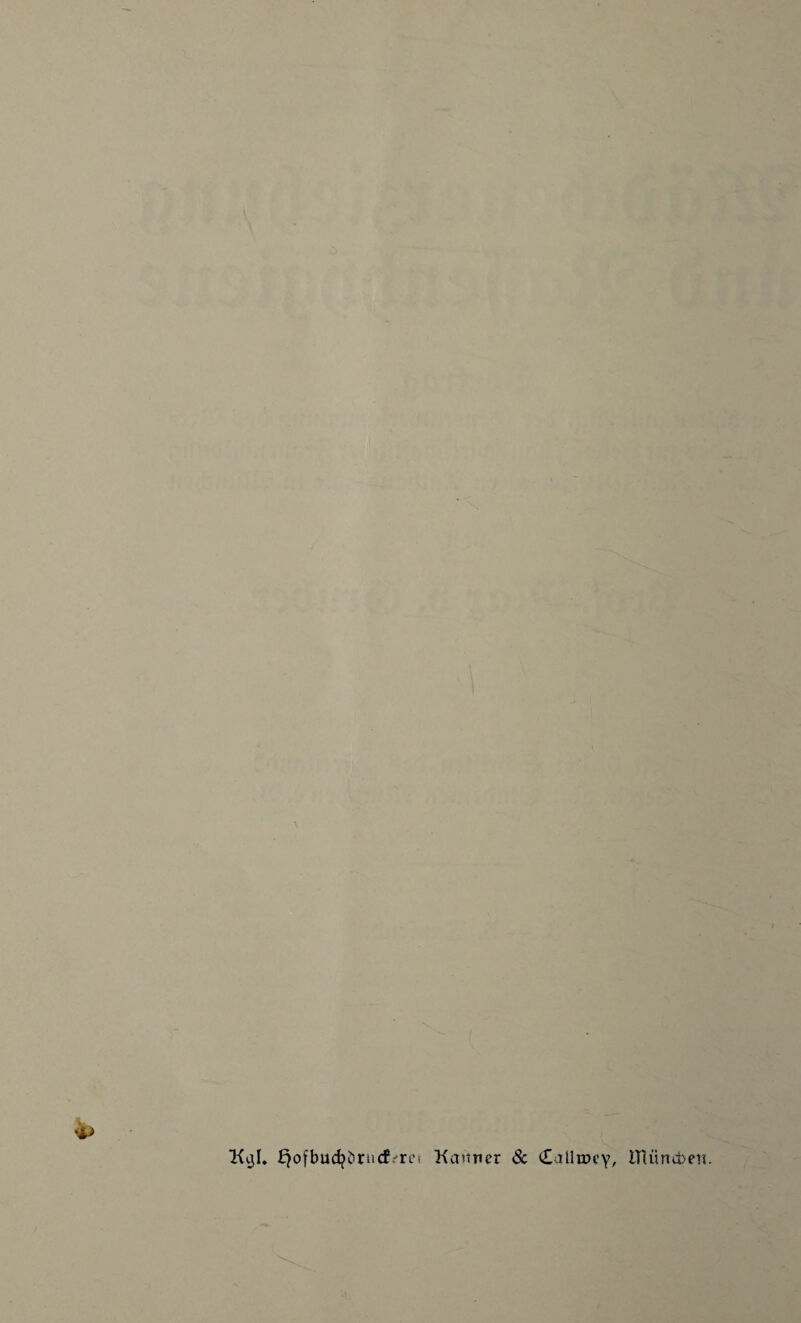 Kcjl. £}ofbud?örncf.-'ri‘! Kanner & Callmcy, iTl uneben.