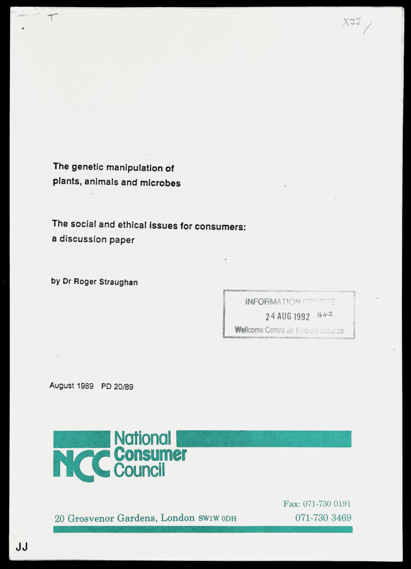 -г The genetic manipulation of plants, animals and microbes The social and ethical issues for consumers: a discussion paper by Dr Roger Straughan August 1989 PD 20/89 National 20 Grosvenor Gardens, London swiw odh Fax: 071-730 0191 071-730 3469