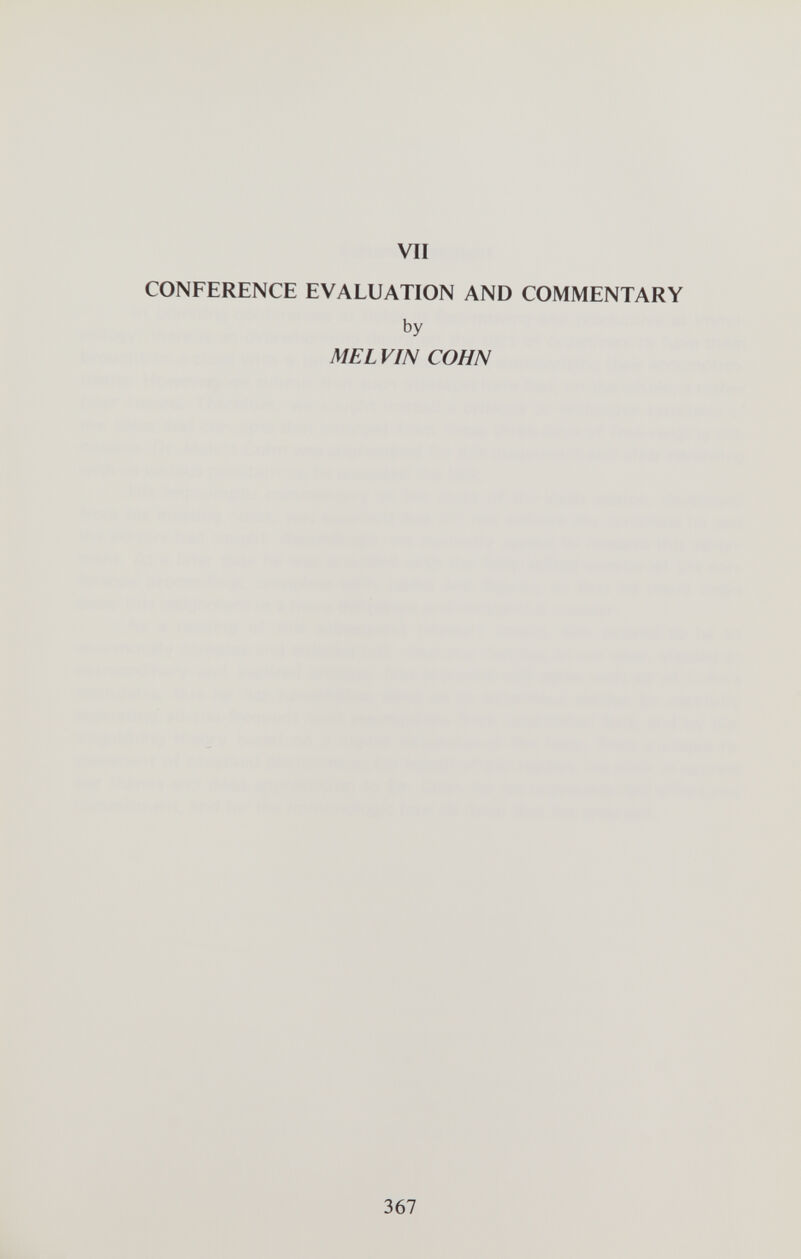 VII CONFERENCE EVALUATION AND COMMENTARY by MEL VIN COHN 367