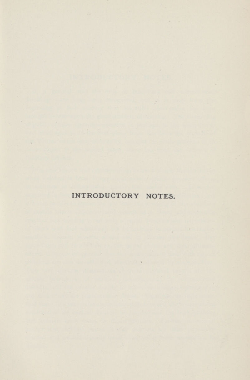 INTRODUCTORY NOTES.