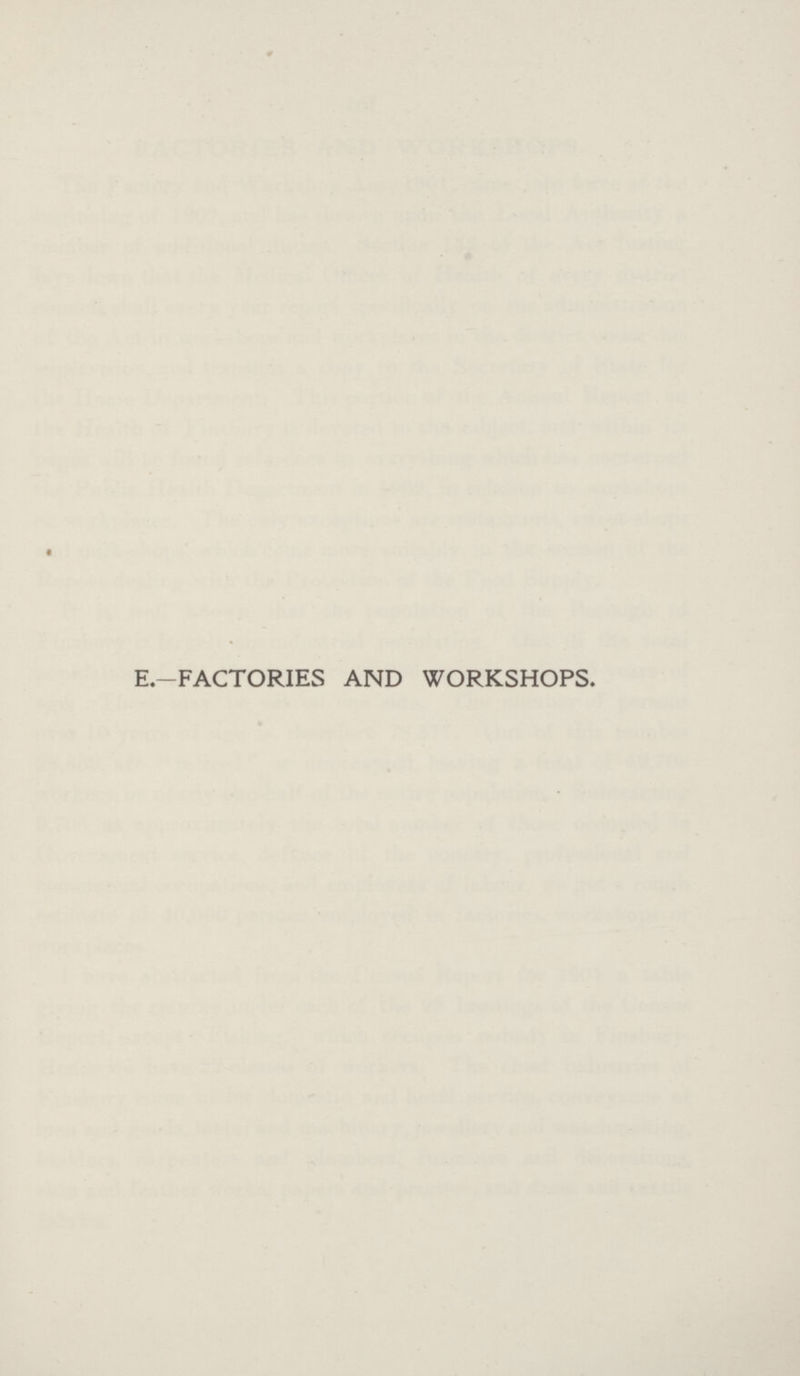 E.—FACTORIES AND WORKSHOPS.