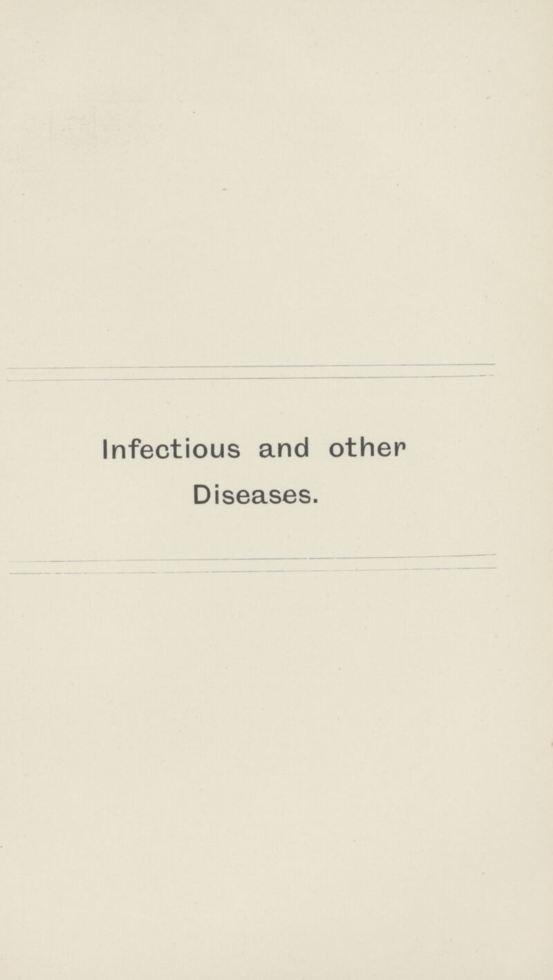 Infectious and other Diseases.