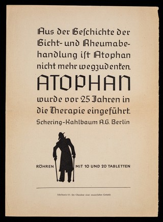 Aus der Geschichte der Gicht- und Rheumabehandlung ist Atophan nicht mehr wegzudenten ... / Schering-Kahlbaum AG.