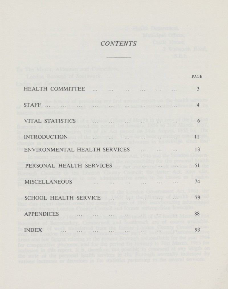 CONTENTS PAGE HEALTH COMMITTEE 3 STAFF 4 VITAL STATISTICS 6 INTRODUCTION 11 ENVIRONMENTAL HEALTH SERVICES 13 PERSONAL HEALTH SERVICES 51 MISCELLANEOUS 74 SCHOOL HEALTH SERVICE 79 APPENDICES 88 INDEX 93