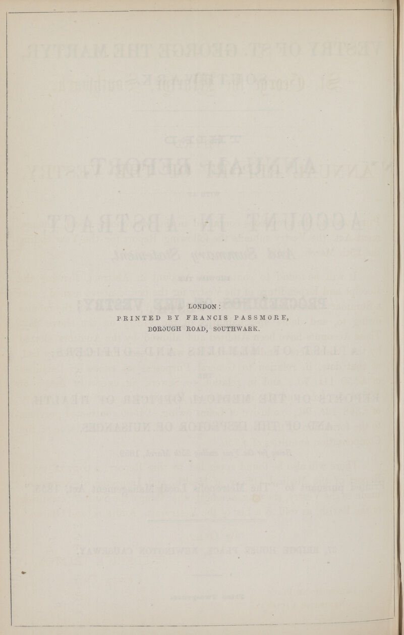 LONDON : PRINTED BY FRANCIS PASS MORE, BOROUGH ROAD, SOUTHWARK.