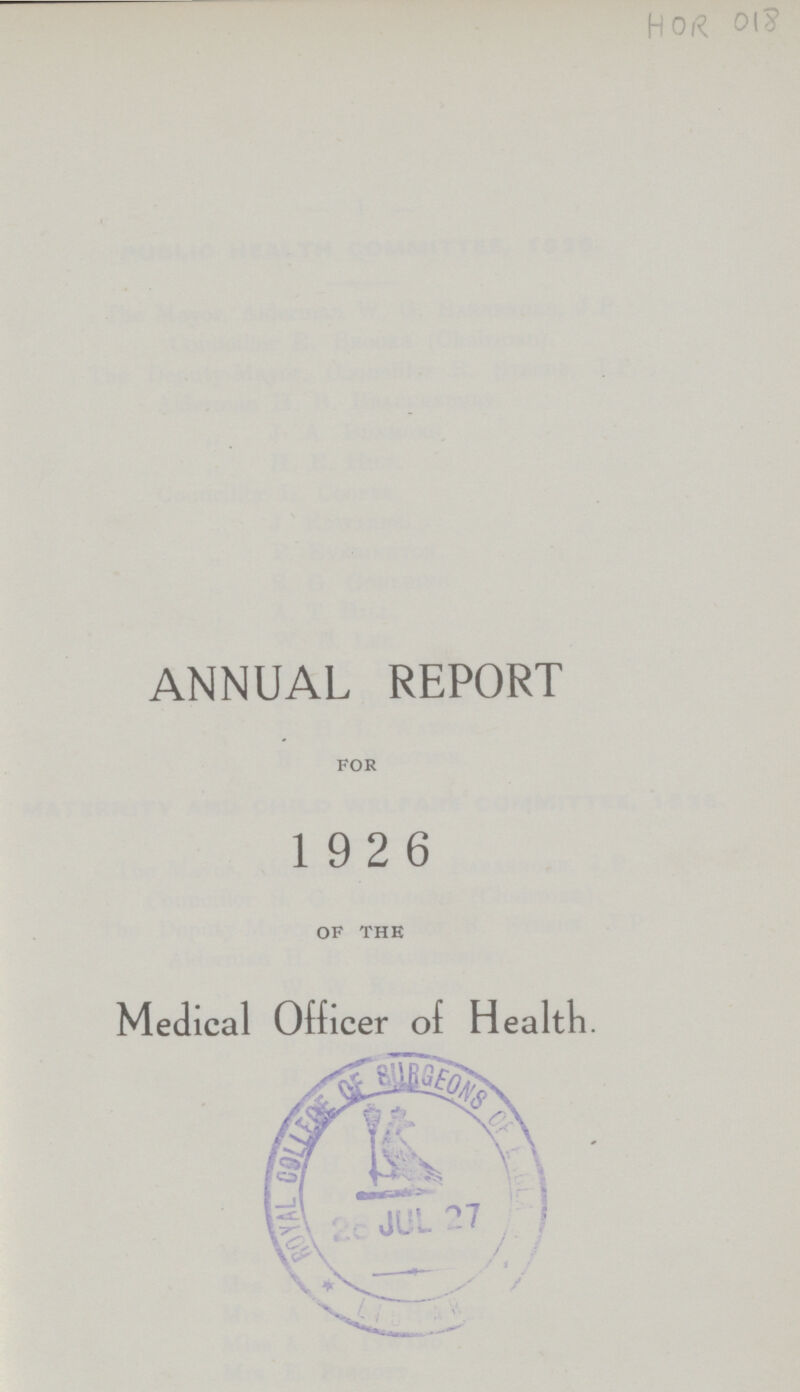 HOR 018 ANNUAL REPORT for 19 2 6 of the Medical Officer of Health.