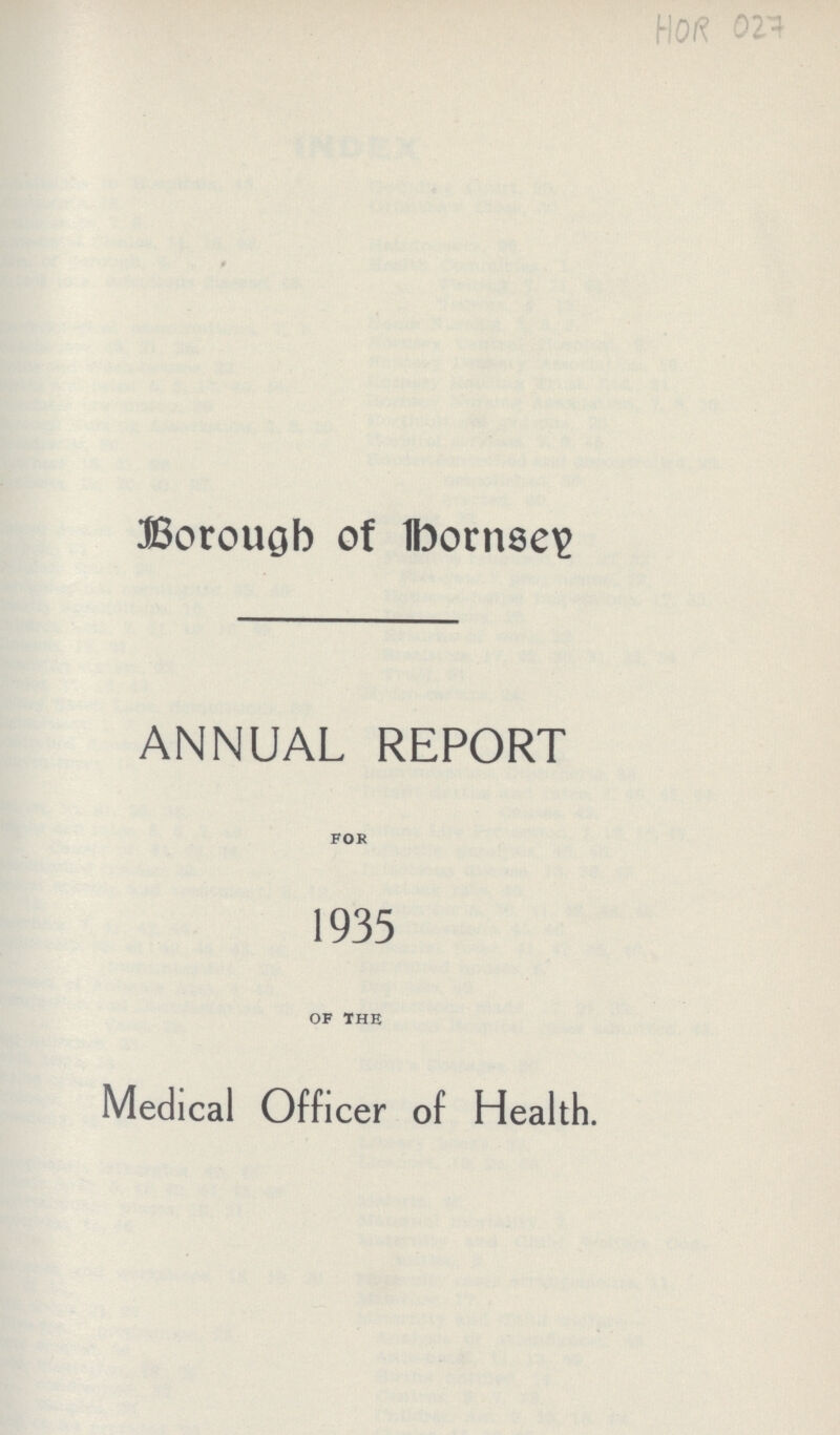 Borough of hornsey ANNUAL REPORT FOR 1935 of the Medical Officer of Health.