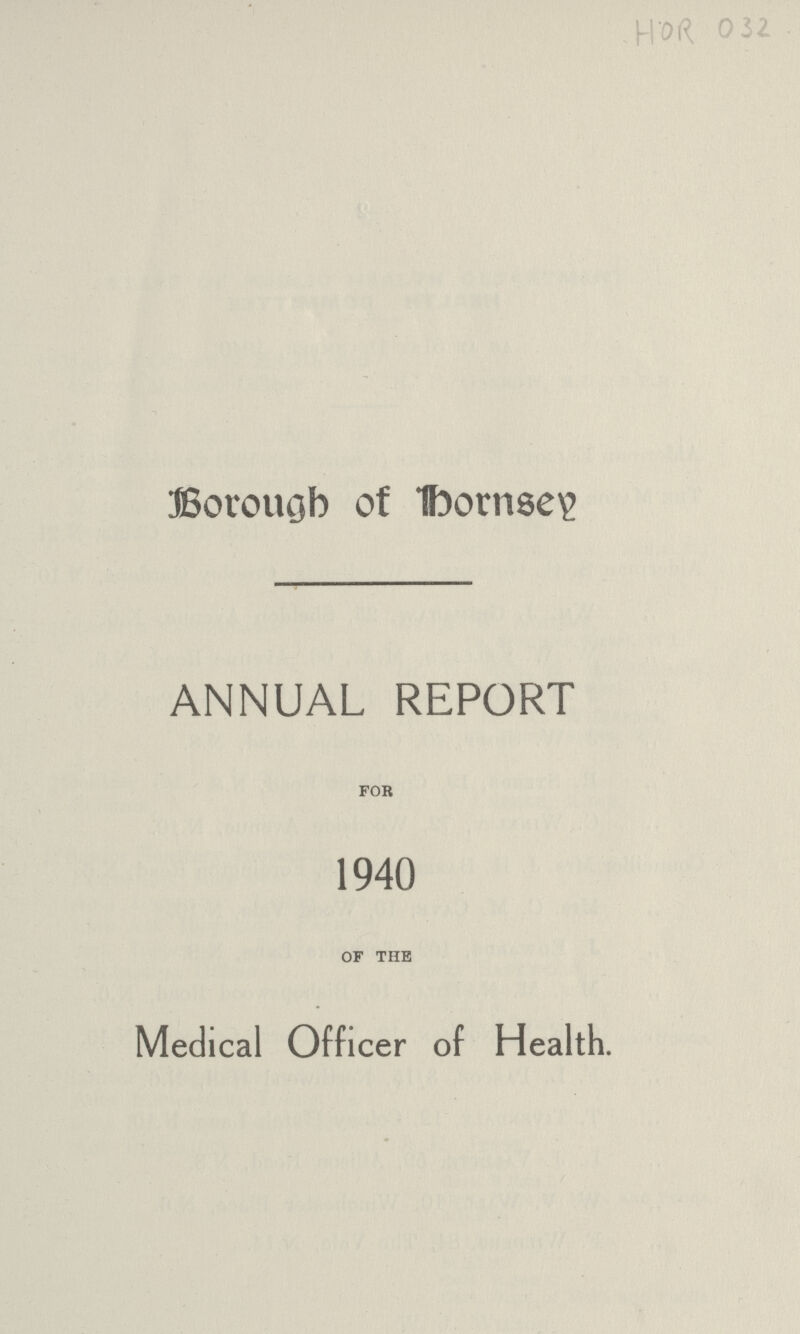 Borough of Ibornse ANNUAL REPORT for 1940 of the Medical Officer of Health.