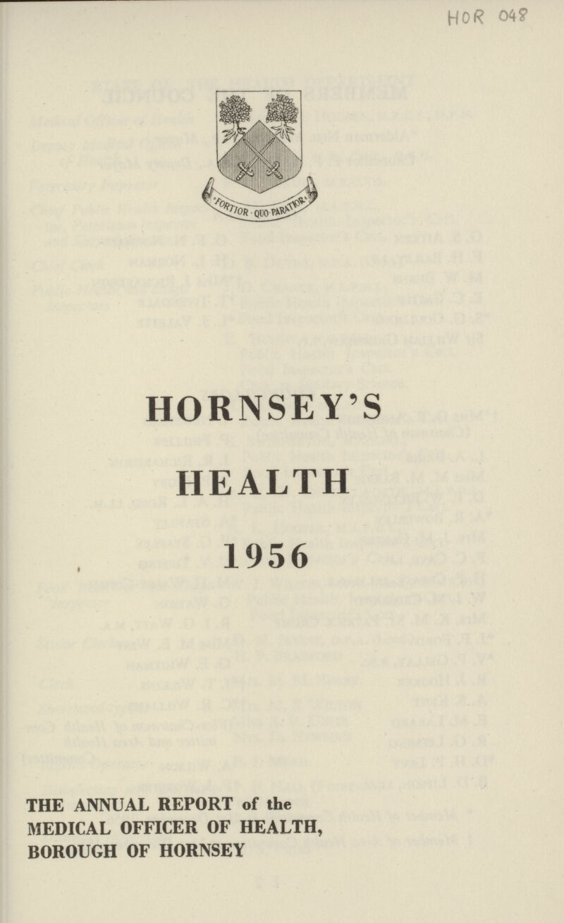 HOR 048 HORNSEY'S HEALTH 1956 THE ANNUAL REPORT of the MEDICAL OFFICER OF HEALTH, BOROUGH OF HORNSEY