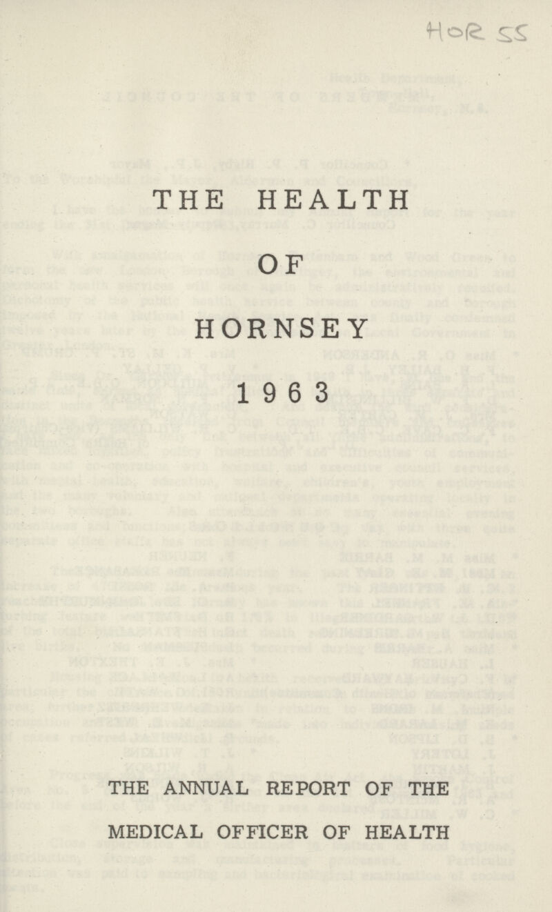 HOR 55 THE HEALTH OF HORNSEY 19 6 3 THE ANNUAL REPORT OF THE MEDICAL OFFICER OF HEALTH