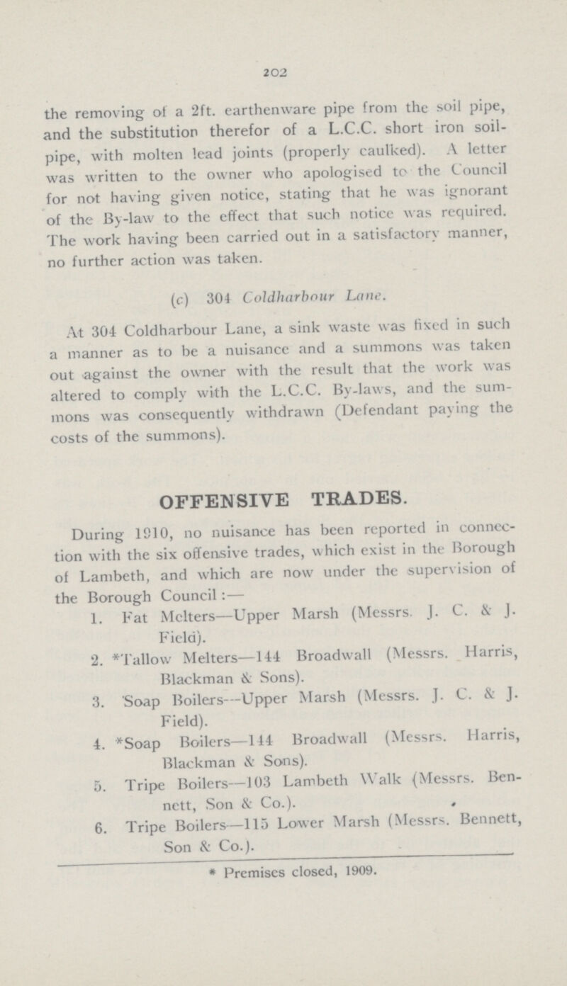 2o8 MORTUARIES AND CORONERS COURTS. The total number of bodies received at the two Borough Mortuaries (High Street and Wanless Road) during 1910 was 361, as compared with 369 during 1909, and an annual average for the old Parish of Lambeth for 5 years (1896 1900) of 450. Of the 361 bodies, 247 were received at High Street and 114 at Wanless Road. 25 bodies were brought in by the Police (14 to High Street and 11 to Wanless Road), and the rest by under takers or private persons. The Coroner's Court sat 41 times at Wanless Road and 105 times at High Street. During 1910, no infectious bodies were received at Wan less Road Mortuary. For comparison, details are given in tabular form of the work carried out by the late Vestrv of Lambeth in connection with the Wanless Road and High Street Mortuaries during 5 years (1896-1900). Taking the average, it will be seen that the total number of bodies received during 1910 in connection with the new Borough is 89 less than this yearly average (450). The number of post-mortems conducted for the Borough during 1910 is 225, as compared with 226 during 1909, and with 253, 281, 275, 285, and 267 respectively during 5 \ears (1896-1900) for the old Parish, i.e., 17.1 per cent, less than the yearly average (272.5) during the same quin quennium. Of the post-mortems, 75 took place at Wanless Road, and 150 at High 'Street. 'I he London County Council pay a rent of £100 per annum for the use of the High Street Coroners' Court. The Mortuary for Norwood has not yet been provided, but it has been provisionally arranged on the plan., for such a mortuary in connection with a small part of the freehold site in Rommany Road, which is being developed by the Council for a Dust Depot. Decorative repairs were done during 1910 to the High Street Watch-house, and a new brick coal bin was pro vided there, at an estimated total cost of £24.