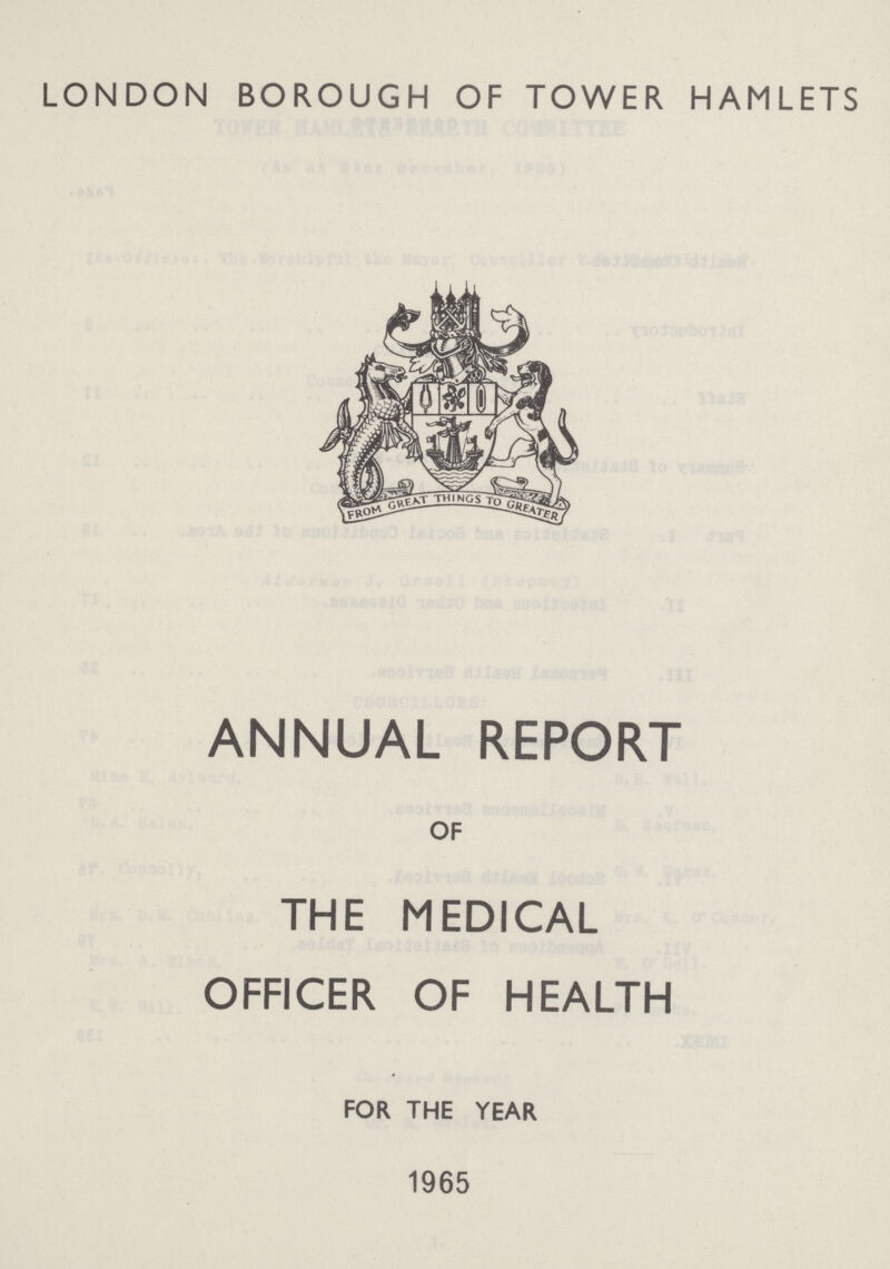 LONDON BOROUGH OF TOWER HAMLETS ANNUAL REPORT OF THE MEDICAL OFFICER OF HEALTH FOR THE YEAR 1965