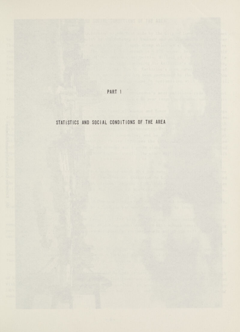 PART 1 STATISTICS AND SOCIAL CONDITIONS OF THE AREA