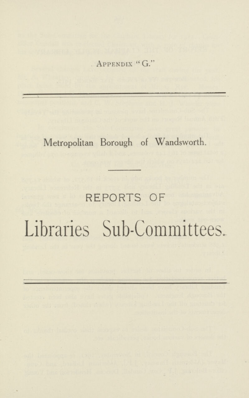 Appendix  G. Metropolitan Borough of Wandsworth. REPORTS OF Libraries Sub-Committees.