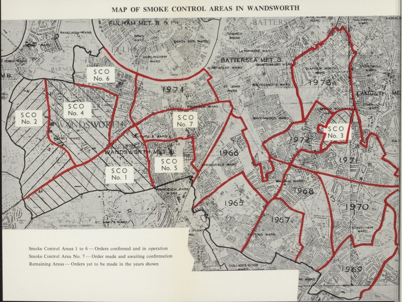 MAP OF SMOKE CONTROL AREAS IN WANDSWORTH Smoke Control Areas 1 to 6 — Orders confirmed and in operation Smoke Control Area No. 7 — Order made and awaiting confirmation Remaining Areas — Orders yet to be made in the years shown