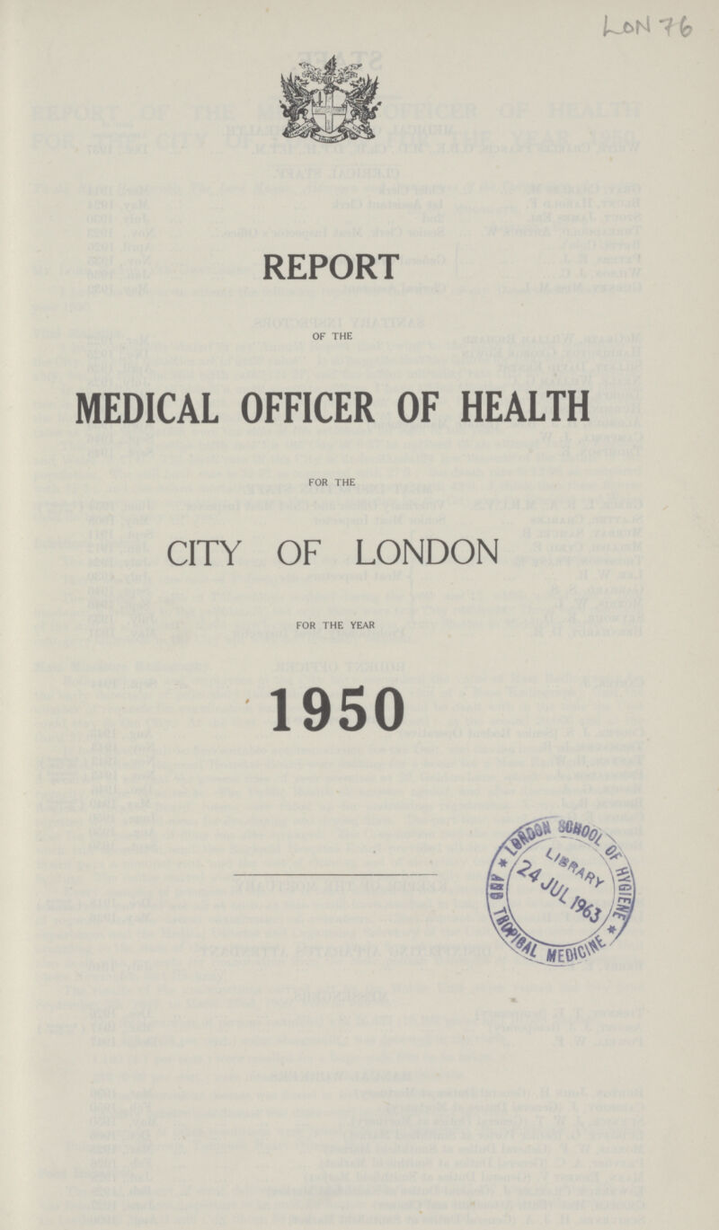 LON76 REPORT OF THE MEDICAL OFFICER OF HEALTH FOR THE CITY OF LONDON FOR THE YEAR 1950