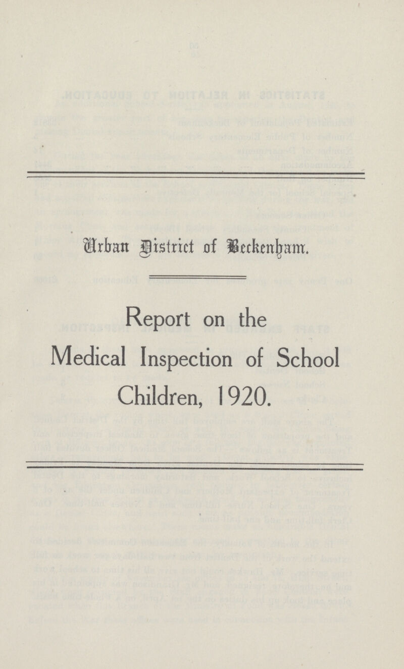 Arban District of Beckenham. Report on the Medical Inspection of School Children, 1920.