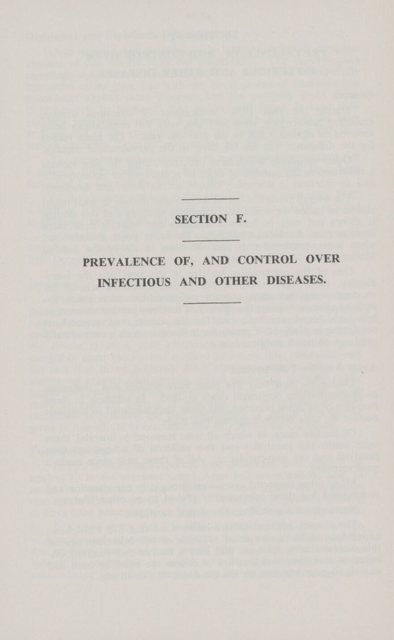 SECTION F. PREVALENCE OF, AND CONTROL OVER INFECTIOUS AND OTHER DISEASES.