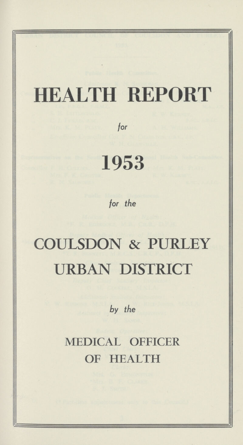 HEALTH REPORT for 1953 for the COULSDON & PURLEY URBAN DISTRICT by the MEDICAL OFFICER OF HEALTH