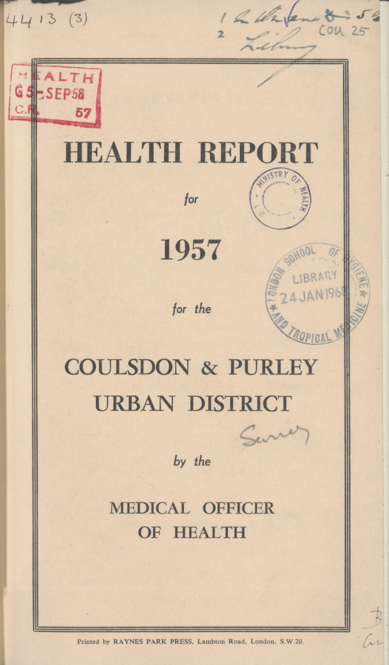 4413(3) 1 Div 5B 2 Library cou 25 HEALTH REPORT for 1957 for the COULSDON & PURLEY URBAN DISTRICT by the MEDICAL OFFICER OF HEALTH Printed by RAYNES PARK PRESS, Lambton Road, London, S.W.20.