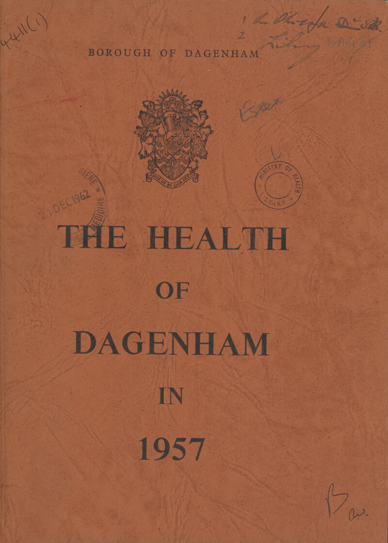 4411(1) BOROUGH OF DAGENHAM DAG 31 THE HEALTH OF DAGENHAM IN 1957