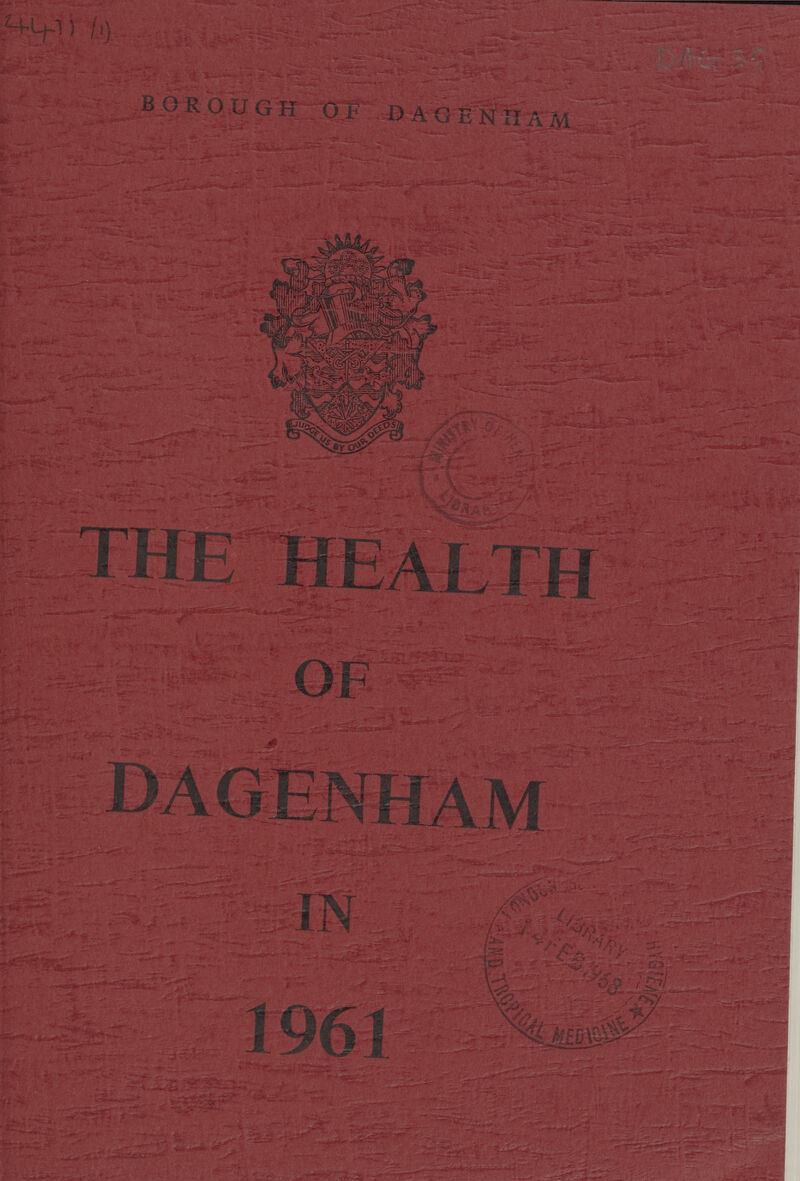 4411/1) BOROUGH OF DAGENHAM DAC35 THE HEA LTH ■ ■ ■ . . OF DAGENHAM IN 1961