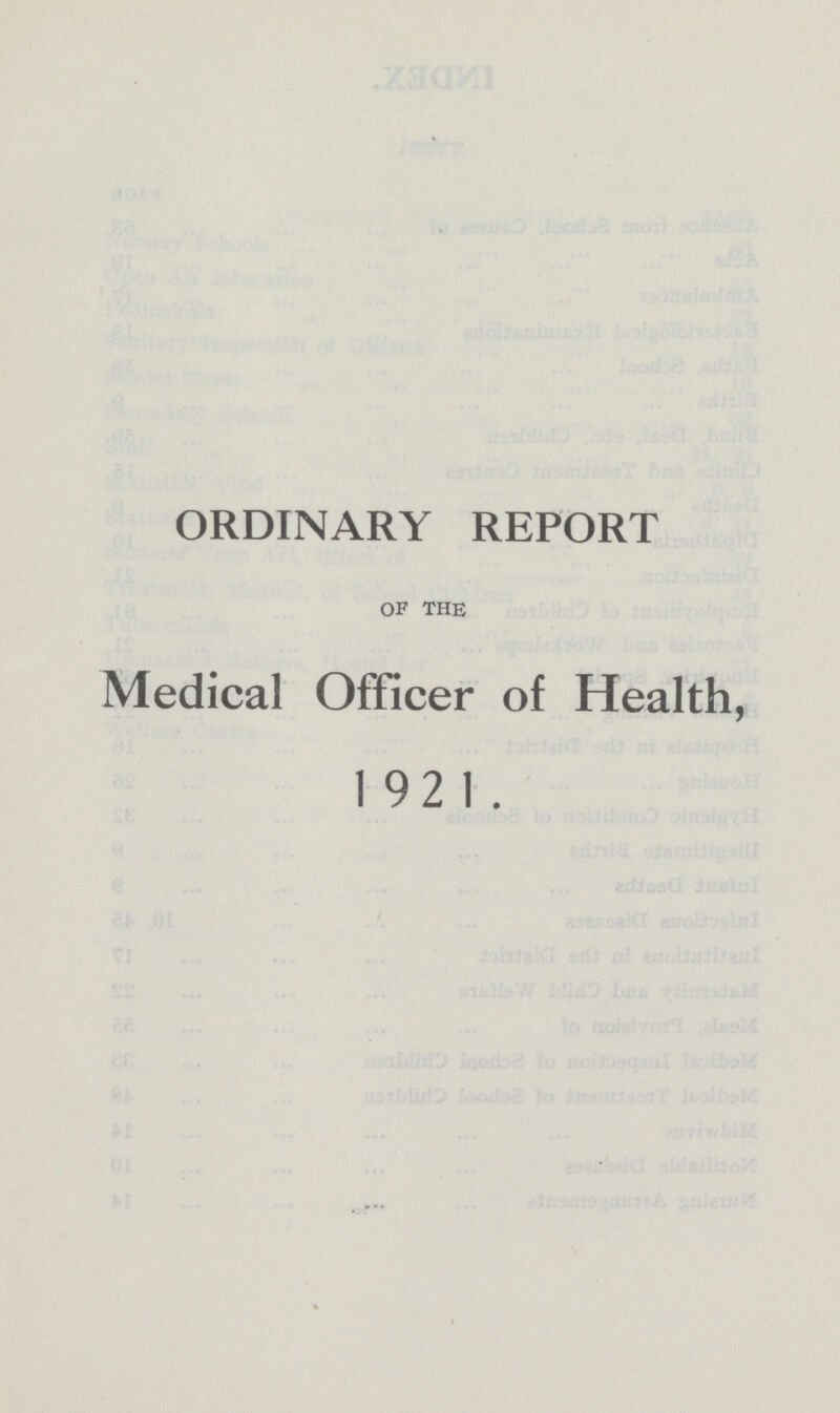 ORDINARY REPORT OF THE Medical Officer of Health, 1921.