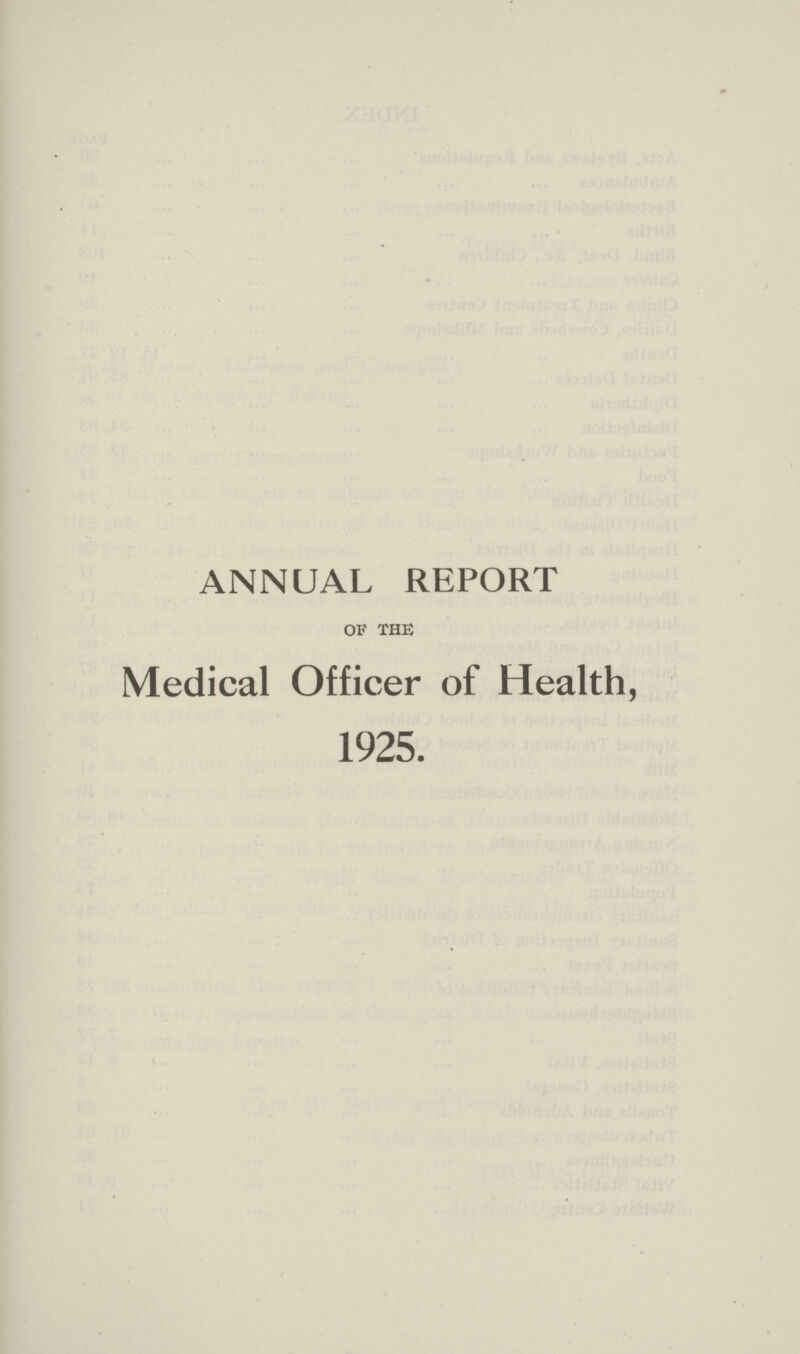 ANNUAL REPORT of the Medical Officer of Health, 1925.
