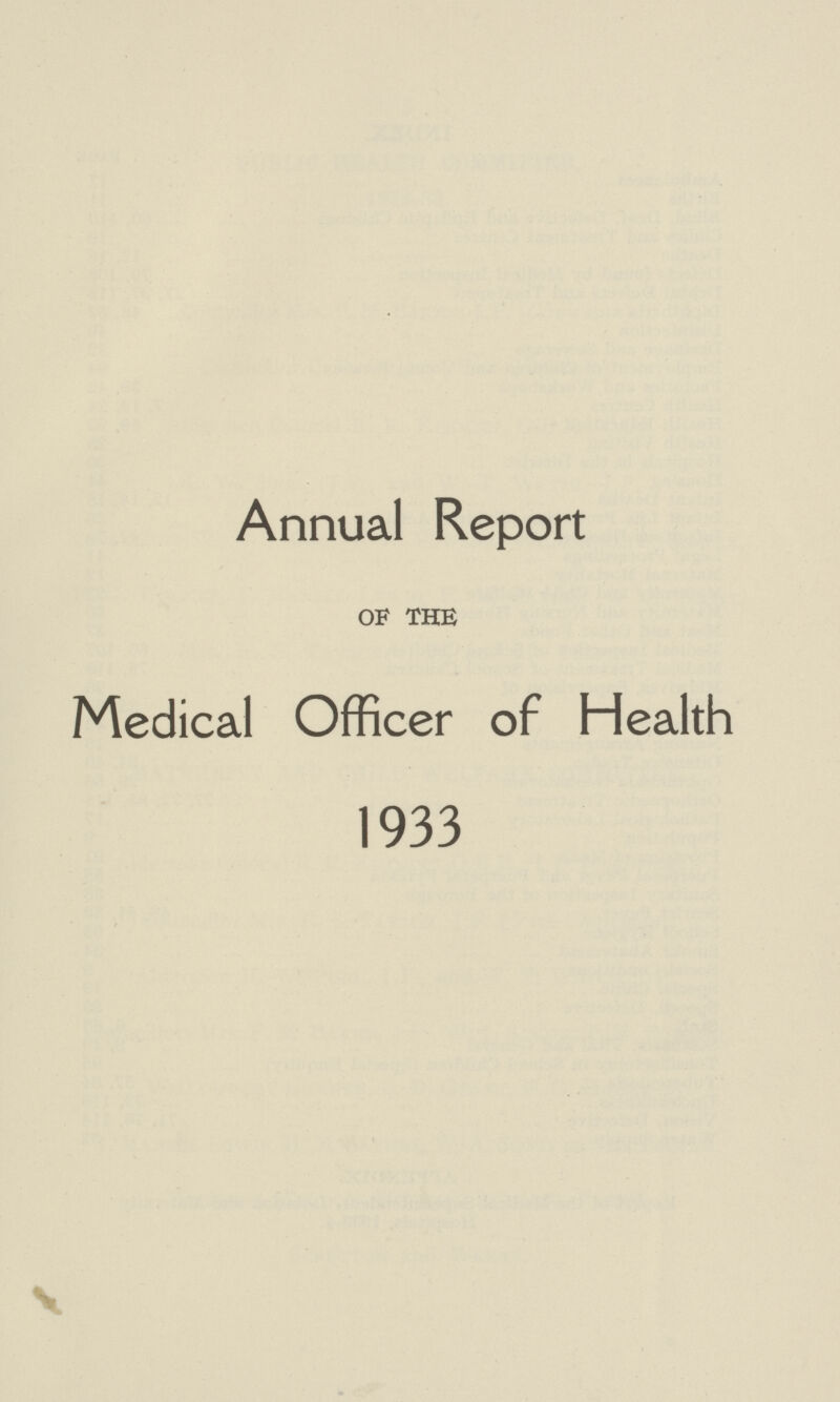 Annual Report OF THE Medical Officer of Health 1933