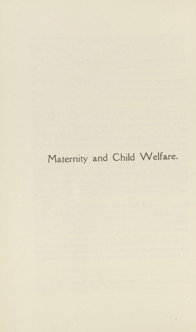Maternity and Child Welfare.