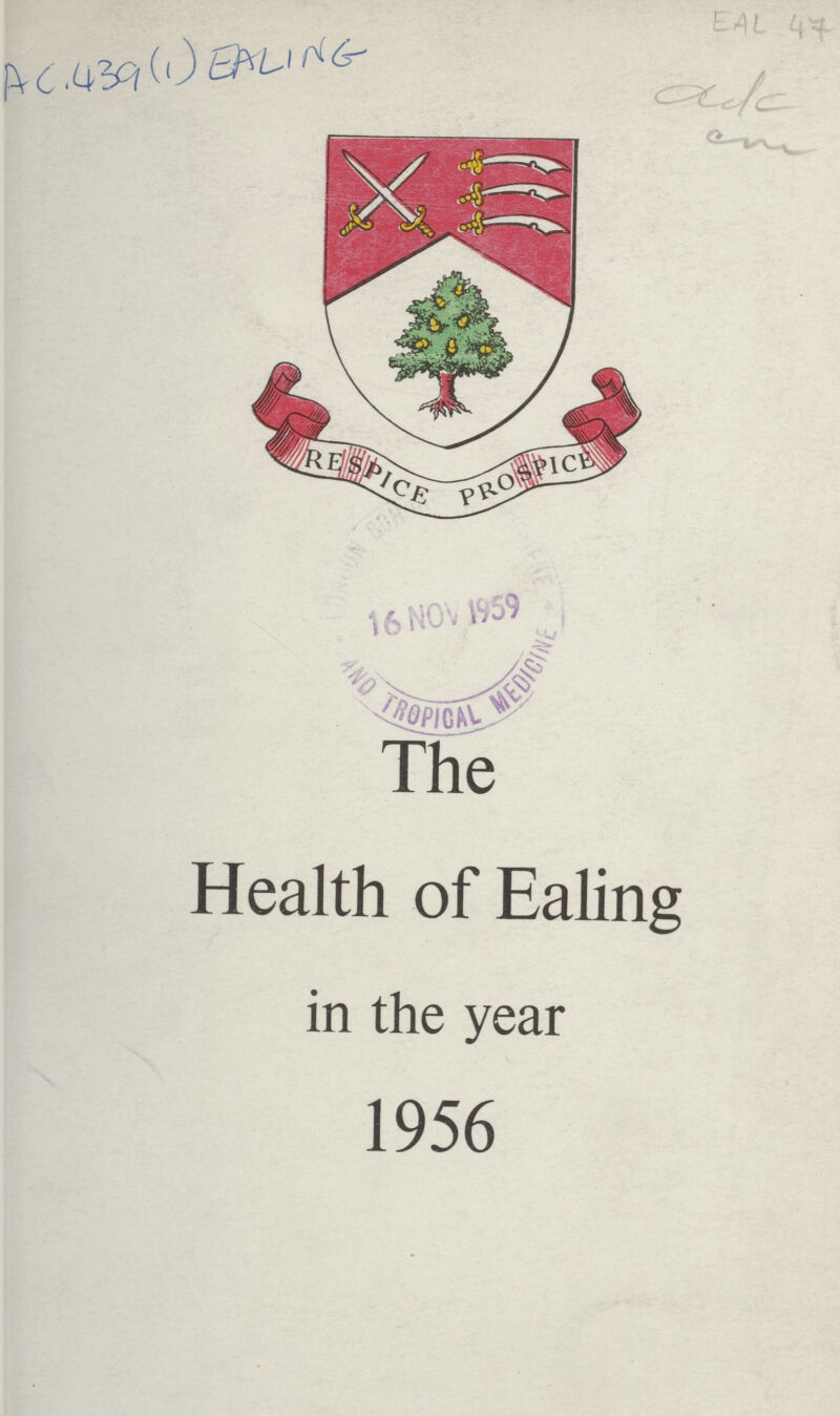 EAL 47 AC.439(1) EALING The Health of Ealing in the year 1956