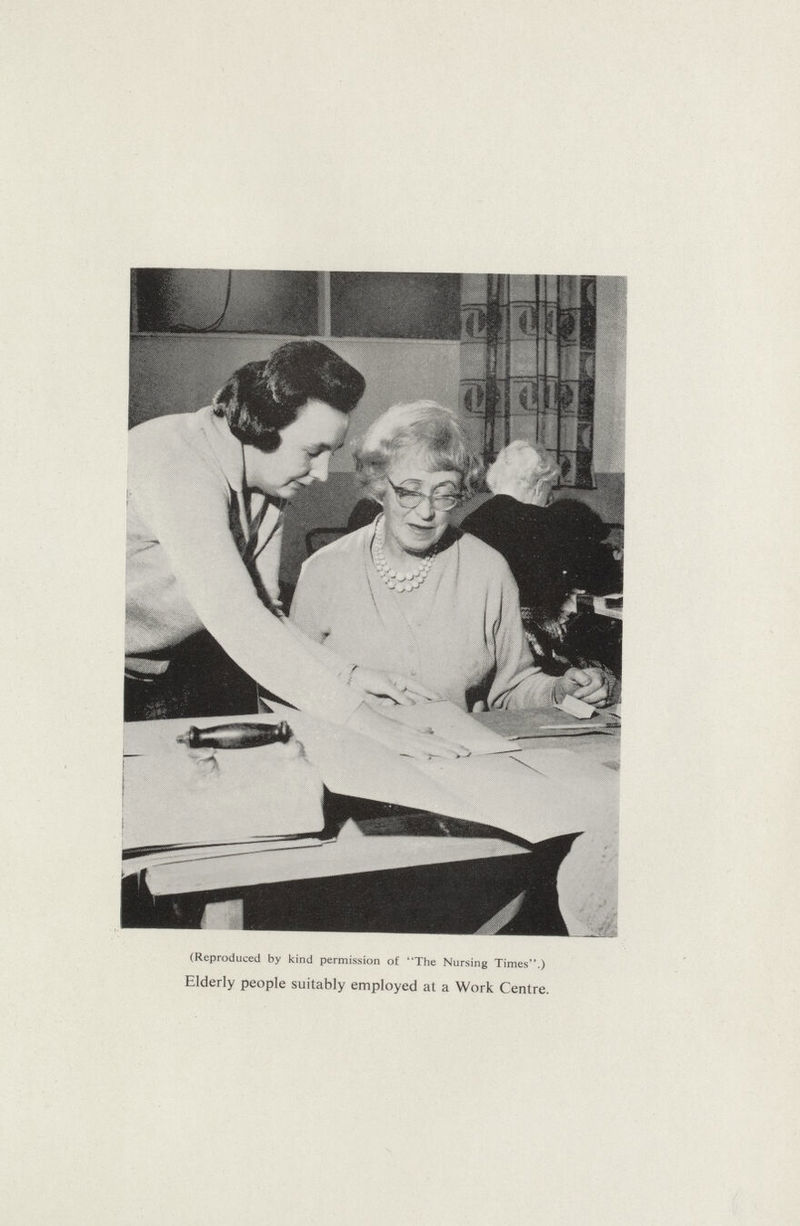 (Reproduced by kind permission of The Nursing Times.) Elderly people suitably employed at a Work Centre.